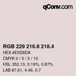 カラーコード: RGB 229 216.8 218.4 | qconv.com