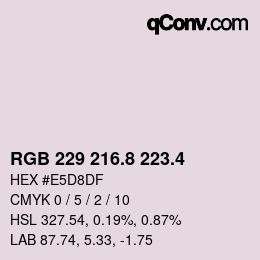 カラーコード: RGB 229 216.8 223.4 | qconv.com