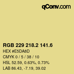 カラーコード: RGB 229 218.2 141.6 | qconv.com