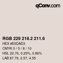 カラーコード: RGB 229 218.2 211.6 | qconv.com