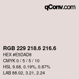 カラーコード: RGB 229 218.6 216.6 | qconv.com
