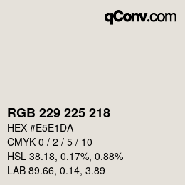 カラーコード: RGB 229 225 218 | qconv.com