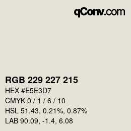 Farbcode: RGB 229 227 215 | qconv.com