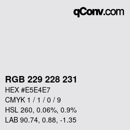 Color code: RGB 229 228 231 | qconv.com