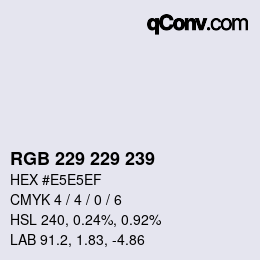 Color code: RGB 229 229 239 | qconv.com