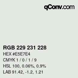 Color code: RGB 229 231 228 | qconv.com