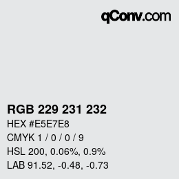 Farbcode: RGB 229 231 232 | qconv.com