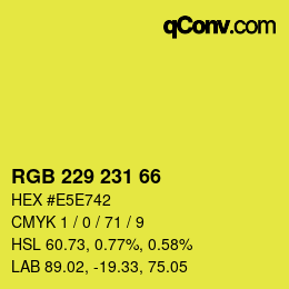 カラーコード: RGB 229 231 66 | qconv.com