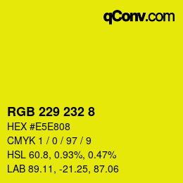 Color code: RGB 229 232 8 | qconv.com
