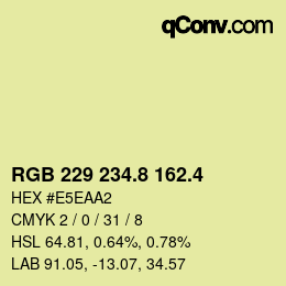 カラーコード: RGB 229 234.8 162.4 | qconv.com