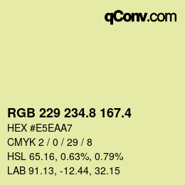 カラーコード: RGB 229 234.8 167.4 | qconv.com