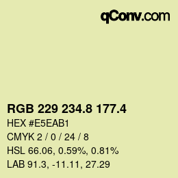 カラーコード: RGB 229 234.8 177.4 | qconv.com