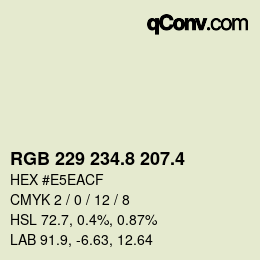 カラーコード: RGB 229 234.8 207.4 | qconv.com