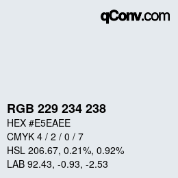 颜色代码: RGB 229 234 238 | qconv.com