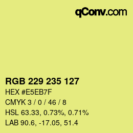 Color code: RGB 229 235 127 | qconv.com