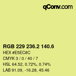 カラーコード: RGB 229 236.2 140.6 | qconv.com