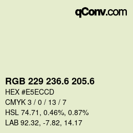 カラーコード: RGB 229 236.6 205.6 | qconv.com