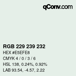 Code couleur: RGB 229 239 232 | qconv.com