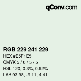 Color code: RGB 229 241 229 | qconv.com