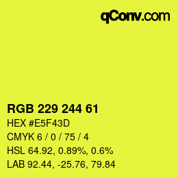 Color code: RGB 229 244 61 | qconv.com