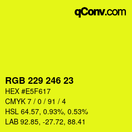 Color code: RGB 229 246 23 | qconv.com