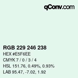 颜色代码: RGB 229 246 238 | qconv.com