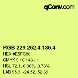 カラーコード: RGB 229 252.4 136.4 | qconv.com