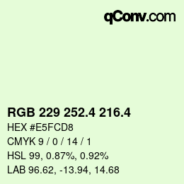 カラーコード: RGB 229 252.4 216.4 | qconv.com