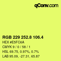カラーコード: RGB 229 252.8 106.4 | qconv.com