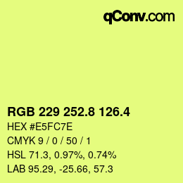 カラーコード: RGB 229 252.8 126.4 | qconv.com