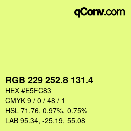 カラーコード: RGB 229 252.8 131.4 | qconv.com