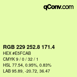 カラーコード: RGB 229 252.8 171.4 | qconv.com