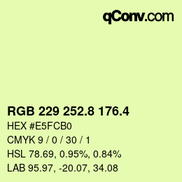 カラーコード: RGB 229 252.8 176.4 | qconv.com