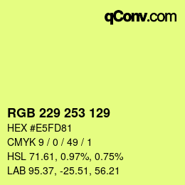 カラーコード: RGB 229 253 129 | qconv.com