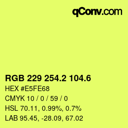 カラーコード: RGB 229 254.2 104.6 | qconv.com