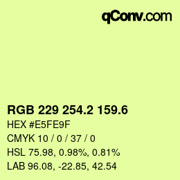 カラーコード: RGB 229 254.2 159.6 | qconv.com