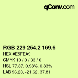 カラーコード: RGB 229 254.2 169.6 | qconv.com