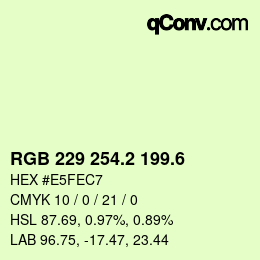 カラーコード: RGB 229 254.2 199.6 | qconv.com