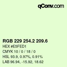 カラーコード: RGB 229 254.2 209.6 | qconv.com