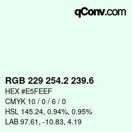カラーコード: RGB 229 254.2 239.6 | qconv.com