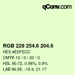 カラーコード: RGB 229 254.6 204.6 | qconv.com