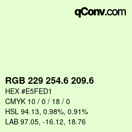 カラーコード: RGB 229 254.6 209.6 | qconv.com