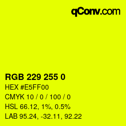 Color code: RGB 229 255 0 | qconv.com