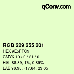 Color code: RGB 229 255 201 | qconv.com