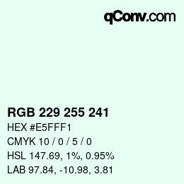Color code: RGB 229 255 241 | qconv.com