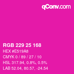Color code: RGB 229 25 168 | qconv.com