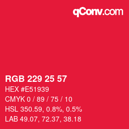 Color code: RGB 229 25 57 | qconv.com