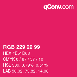 カラーコード: RGB 229 29 99 | qconv.com