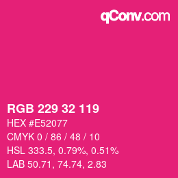 カラーコード: RGB 229 32 119 | qconv.com