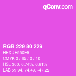 カラーコード: RGB 229 80 229 | qconv.com